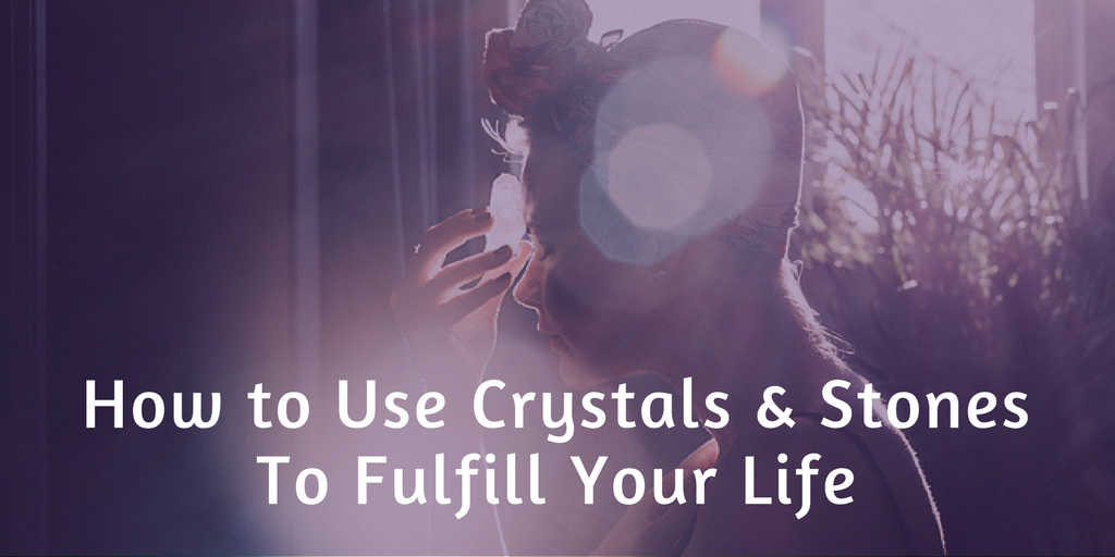 Crystals and Stones for Fulfillment