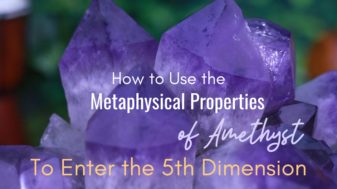 Metaphysical Properties of Amethyst